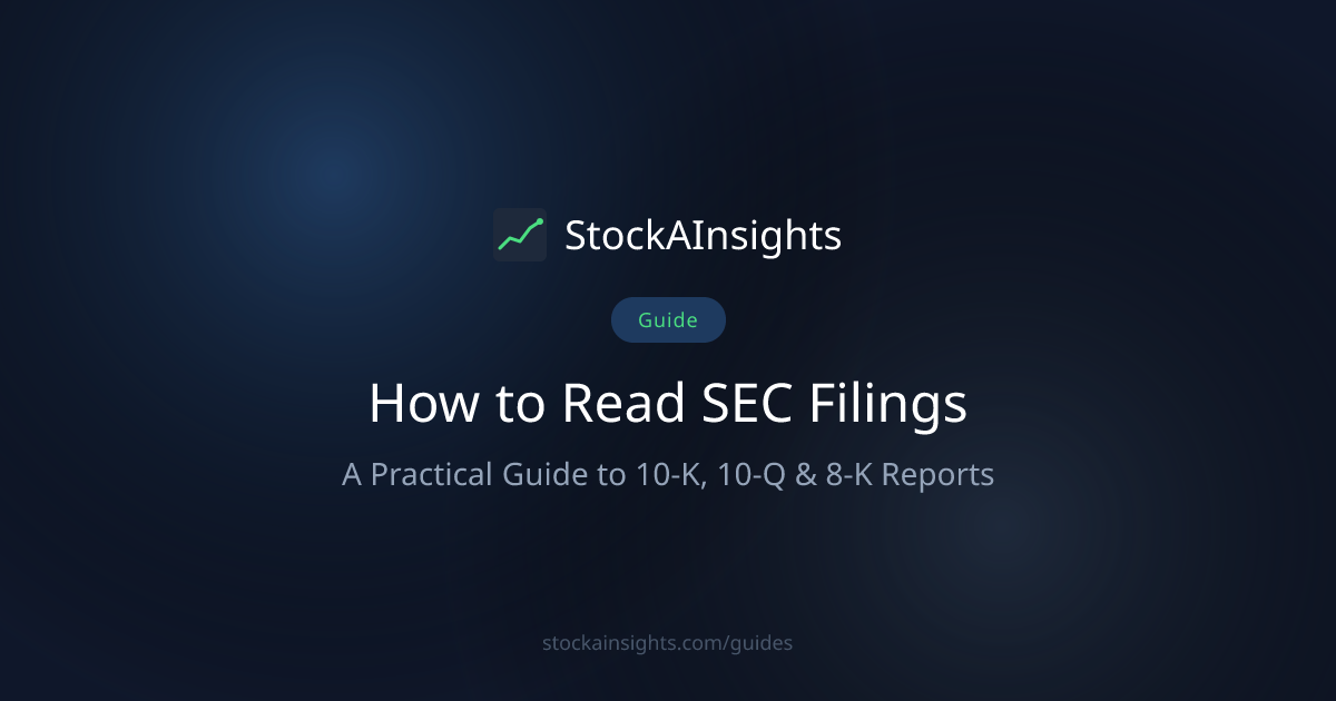 How to Read SEC Filings: A Practical Guide | StockAInsights ...